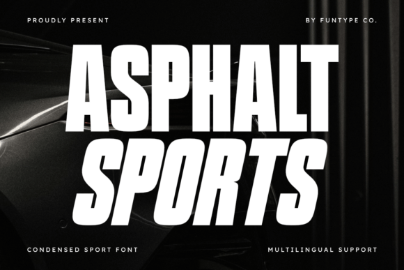 Asphalt Sports: The Typeface for Speed and Strength