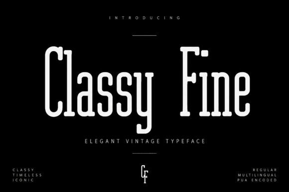 Classy Fine: The Serif Font for Timeless Brand Elegance