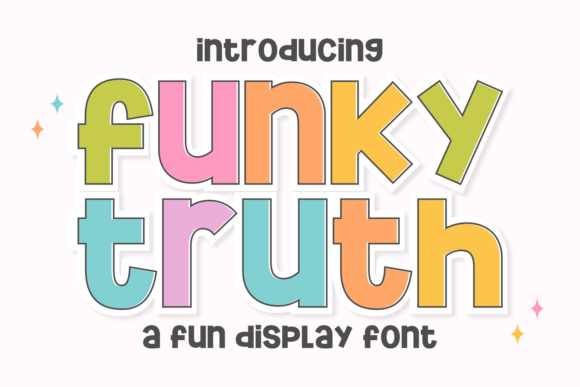 Funky Truth: A Typeface That Feels Like a Celebration